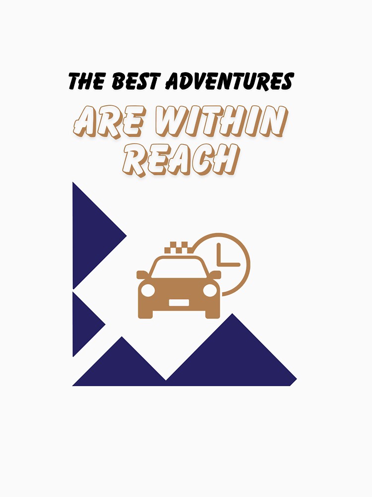 The Best Adventures Are Within Reach by Zoaluxe
