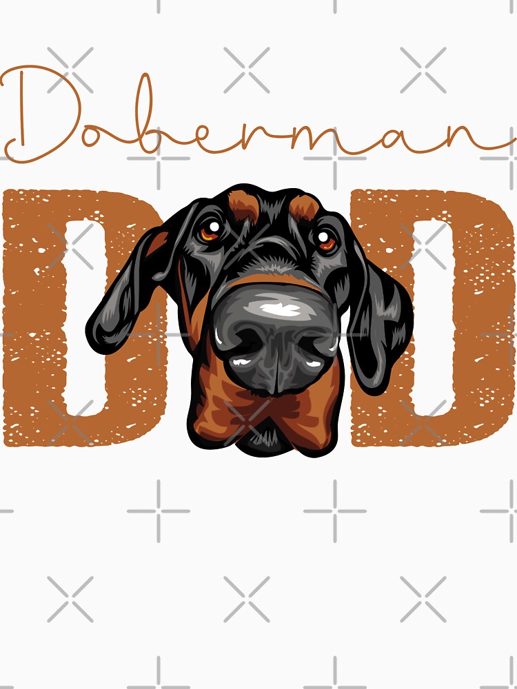 Doberman  Dad, Dog Dad Shirt, Gift idea for Dobermann  owner, Slim Fit T-Shirt by ayotees