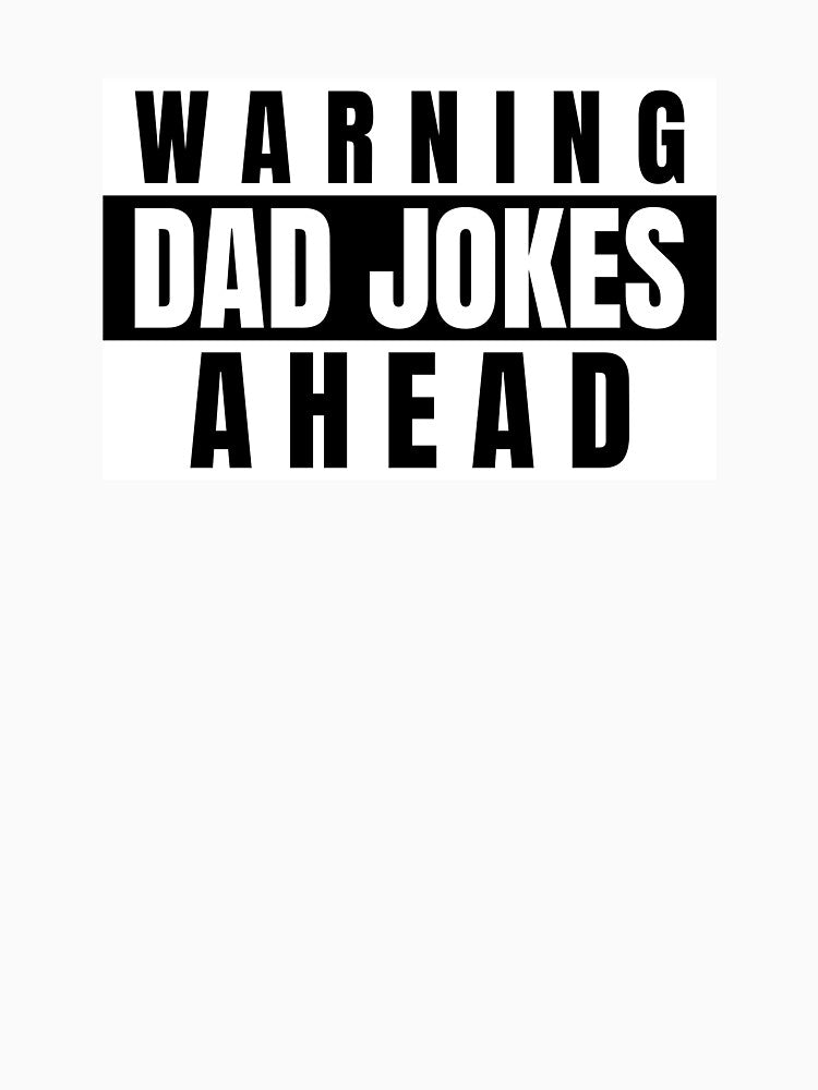 Warning: Dad Jokes Ahead by RR-Creative