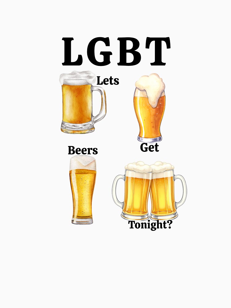 LGBT: Lets Get Beers Tonight? by ModernQuote