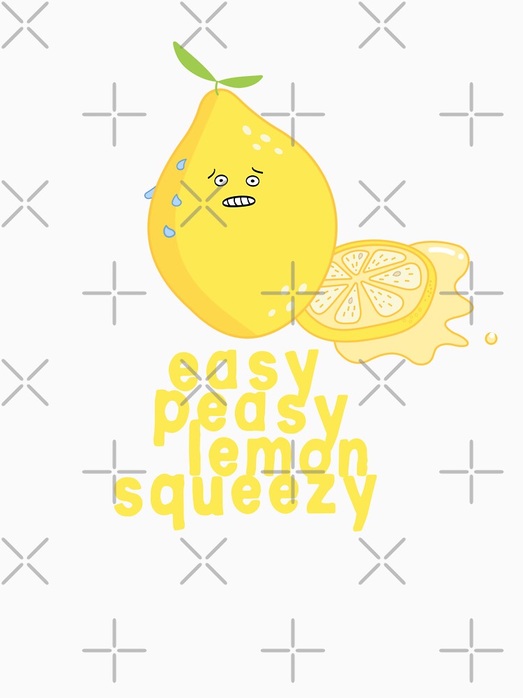 Easy peasy lemon squeezy design by high5doodle