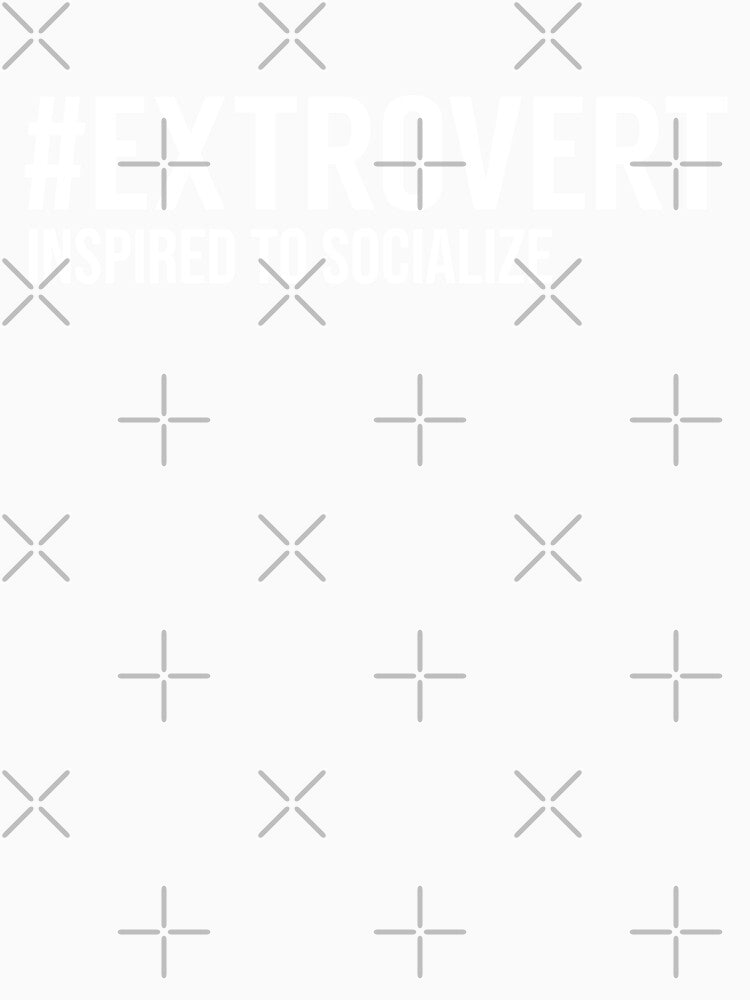 Hashtag Extrovert Inspired To Socialize by MSA-42