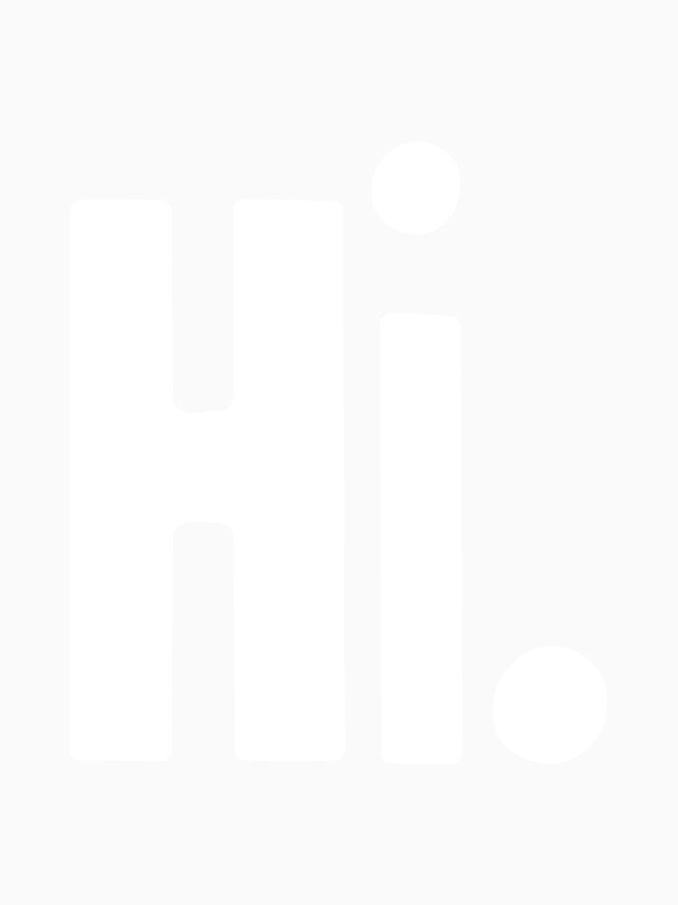 Hi by Good-Looking Corpse