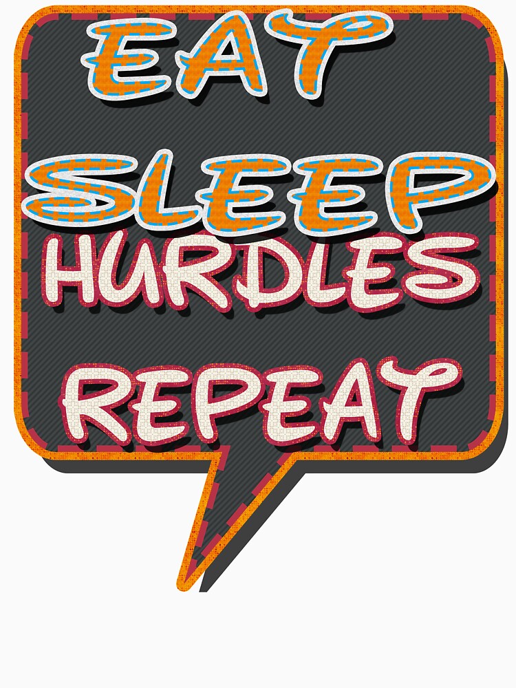 eat sleep hurdles repeat by hakiseller