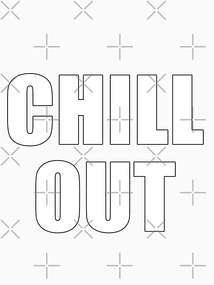 Chill Out Minimalist Outline lettering by deluxus