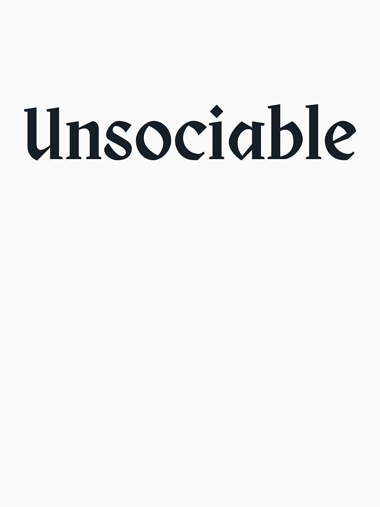 Unsociable by Tolkienian