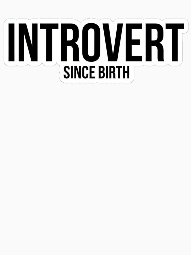 Introvert Since Birth Minimalist Typography by TextAura™