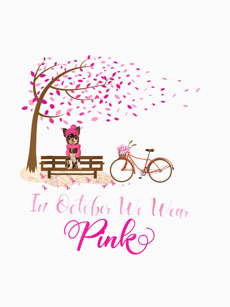 In October We Wear Pink Chihuahua Fall Leaves Breast Cancer T shirt by qrduubp320