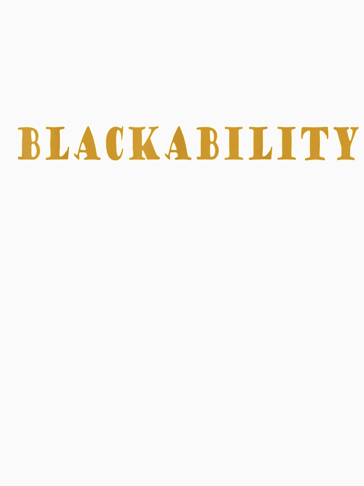 Blackability Unisex Adult And Youth by shirleyfinley