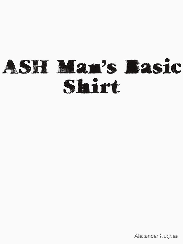 ASH Man’s Basic Shirt by Alexander Hughes