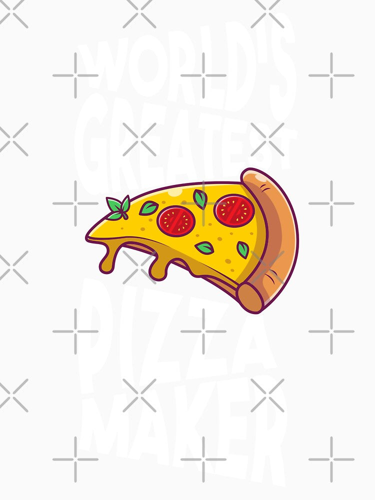 World's greatest pizza maker - Pizza Lover Foodie by Alaadin Bendali Braham