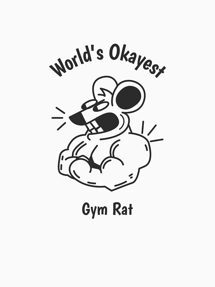 World’s Okayest Gym Rat Fitness Gym by PTMerchco