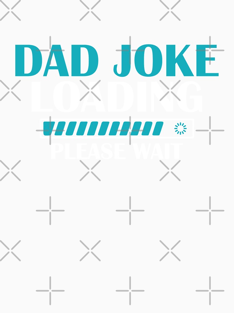 Dad Joke Loading - Fathers Day by VikGen