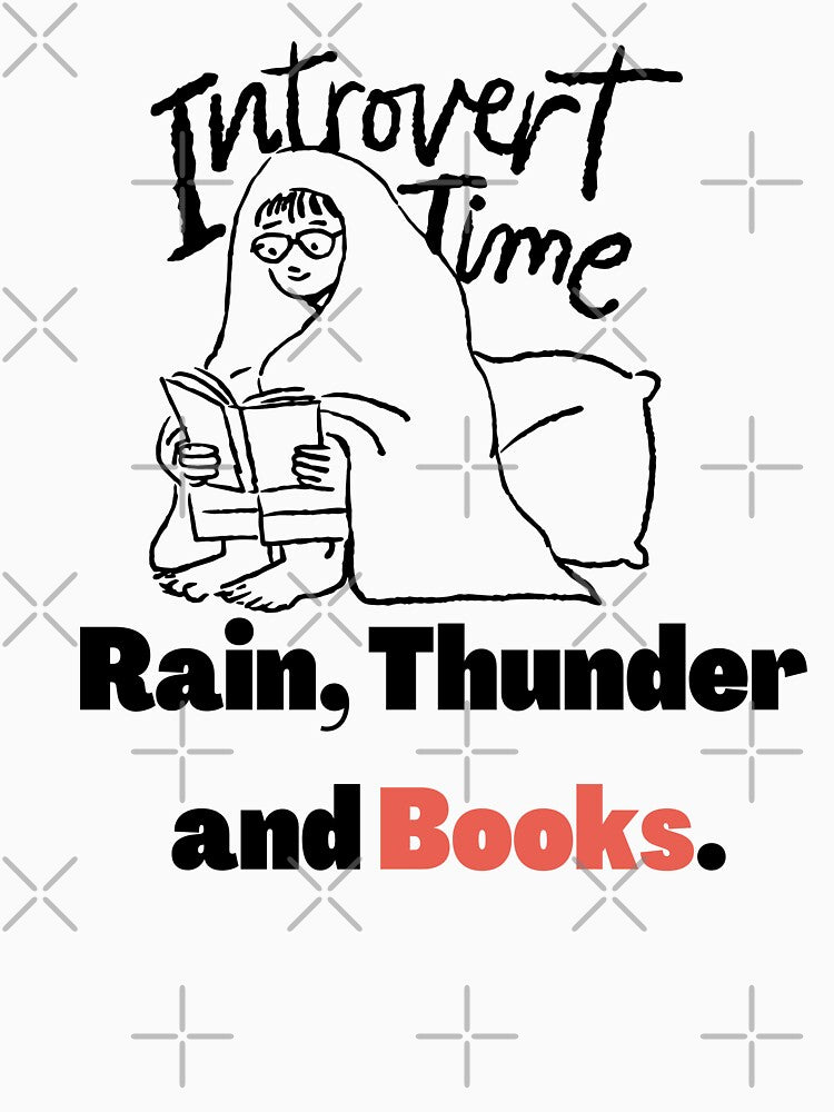 Introvert Time, Rain, Thunder and BOOKS. by TheMajesTee