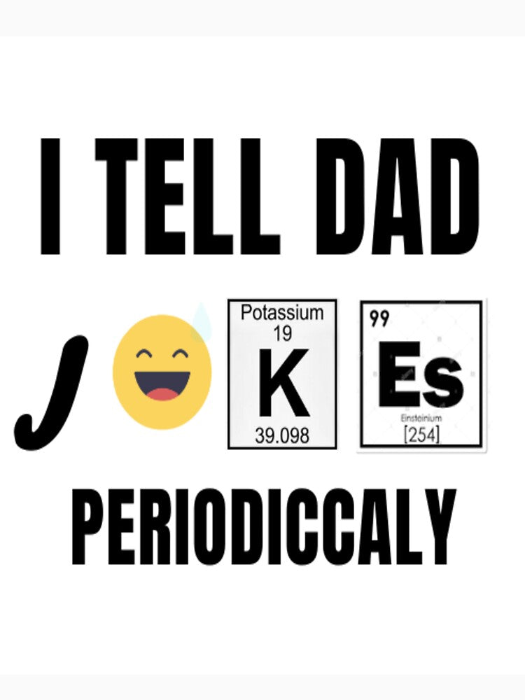 I tell Dad jokes periodicallyT-Shirt by zakbk
