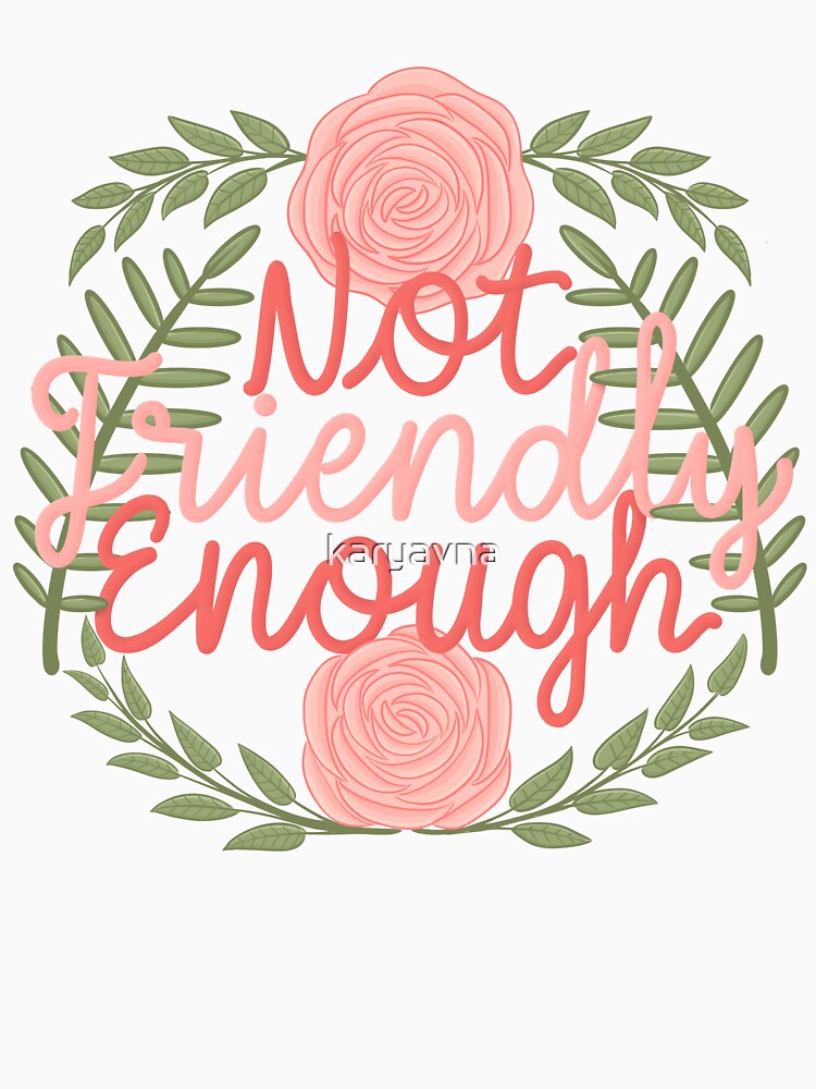 Not friendly enough by karyavna
