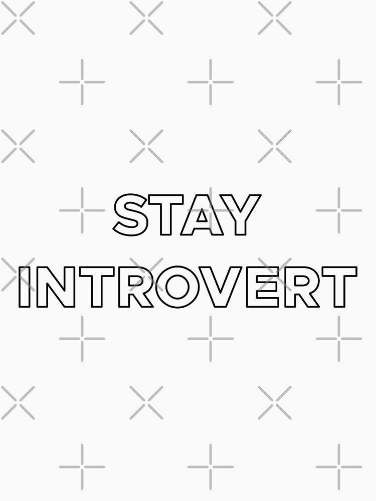 Stay Introvert by lonelyflight
