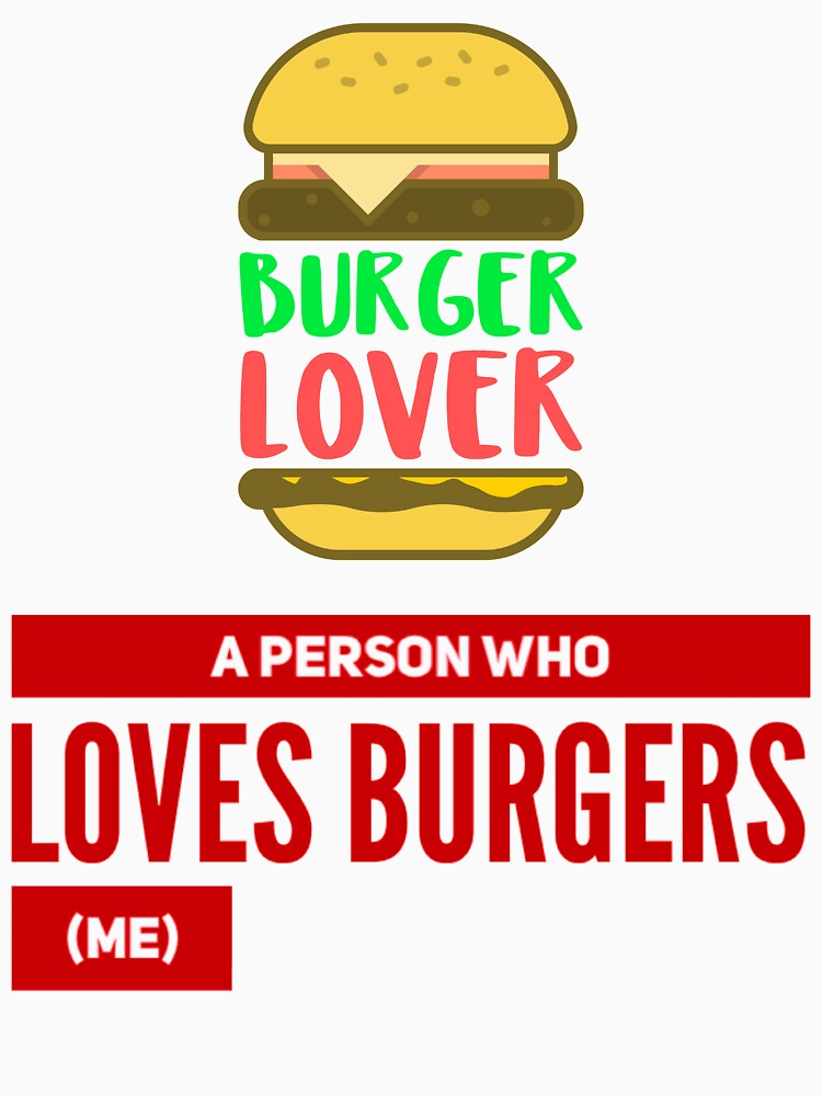 Burger Lover by Dictionatees