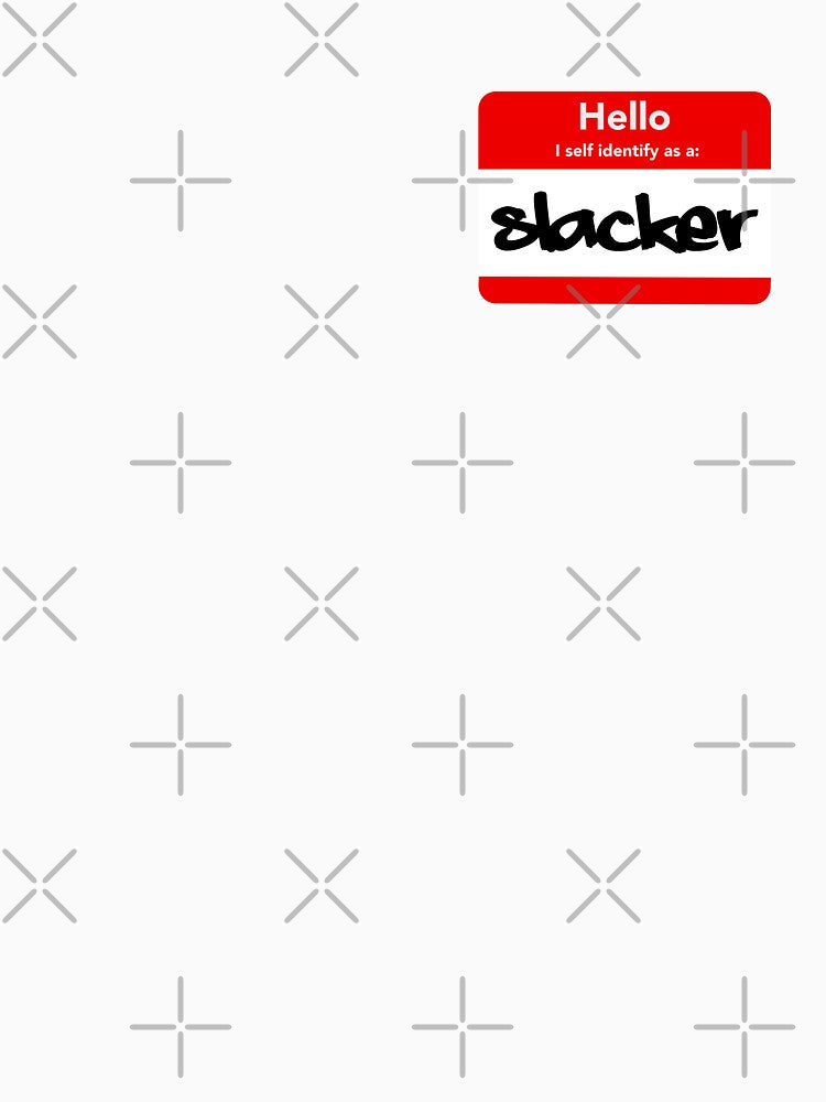 Hello I Self identify as a Slacker (Parody) by StudioX27