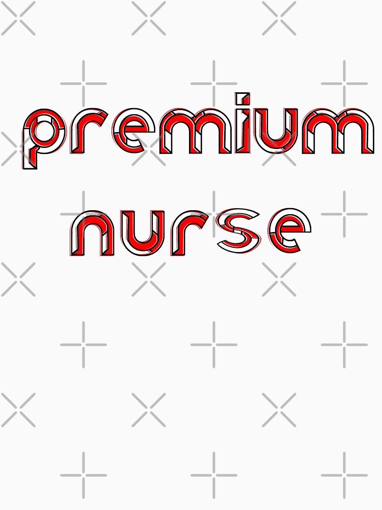 Premium Nursing Care Nurse Healthcare Professional Nursing Expert by 4rpixs