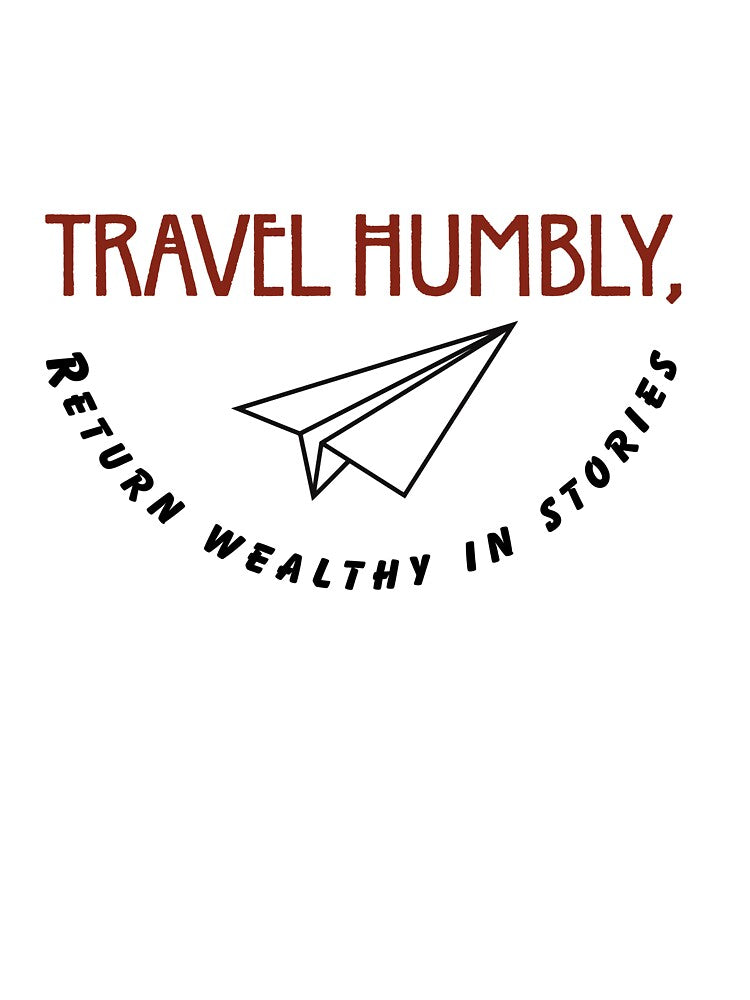 Travel Humbly, Return Wealthy In Stories by Zoaluxe