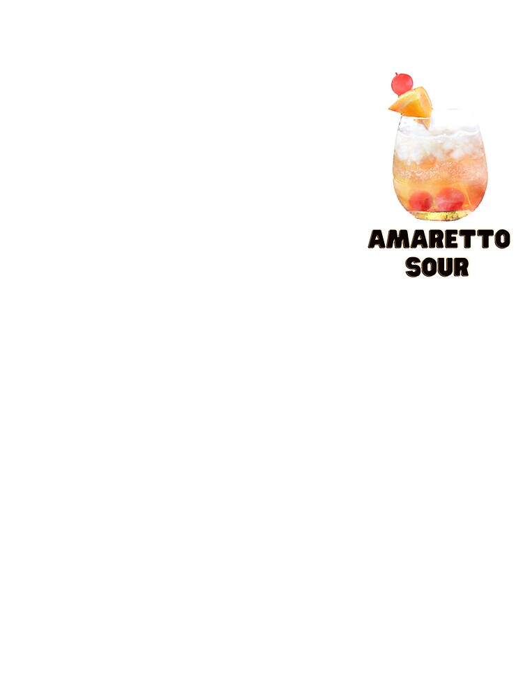 Amaretto Sour Drink by Zardo Tees and Gifts