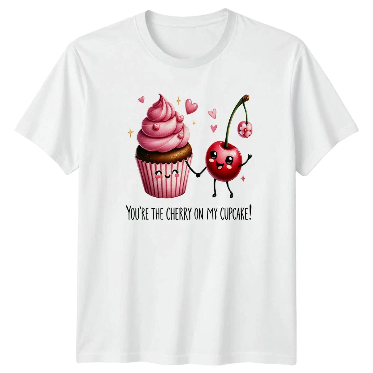 Youre The Cherry On My T-Shirt Cute Food Love Dessert Valentines Day Gift