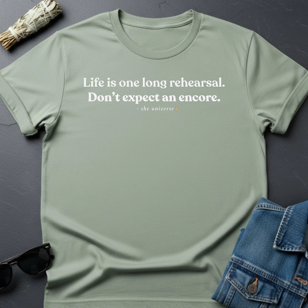Life Is One Long Rehearsal Minimalist Sarcastic T-Shirt