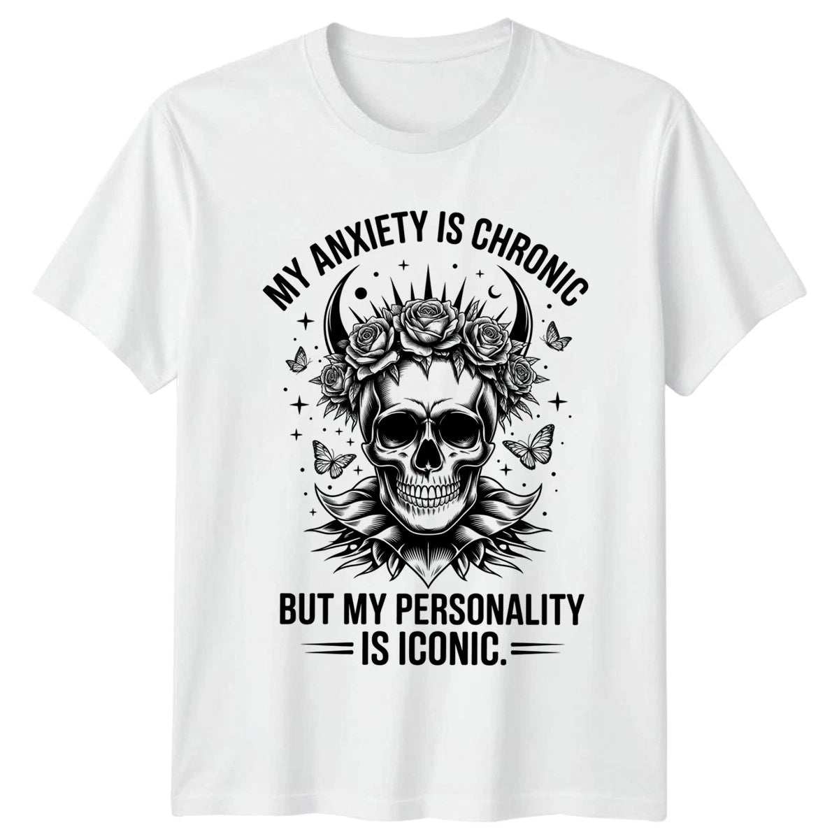My Anxiety Is Chronic But T-Shirt Goth Aesthetic Anxiety Humor