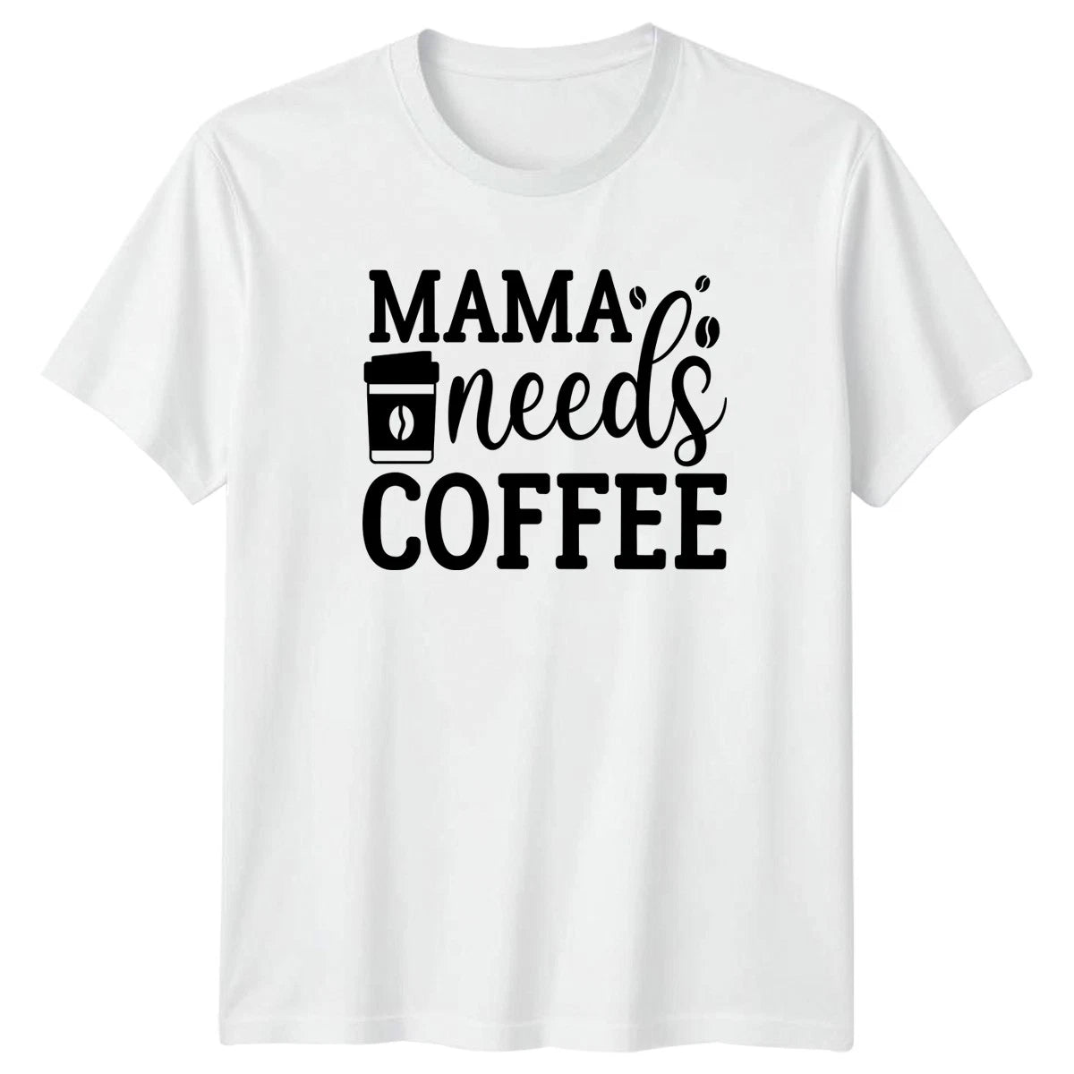 Mama needs Coffee Womens T-Shirt Mom Life Motherhood Mothers Day Gift For Her