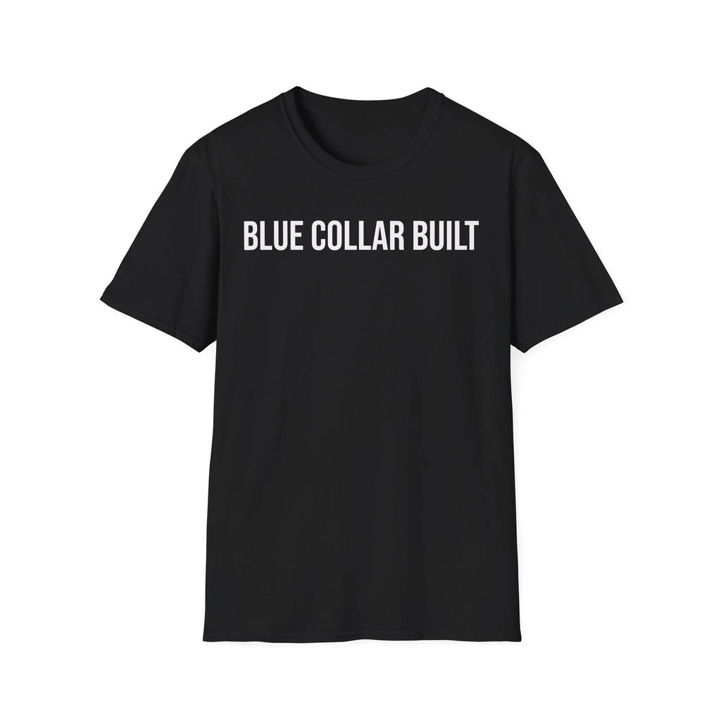 Blue Collar Built Shirt Blue Collar Worker Pride Gift Trademan Tee