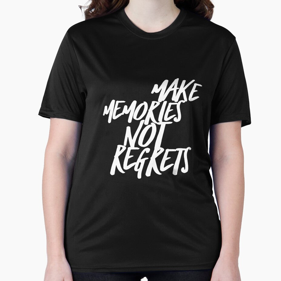 Make memories not regrets by AmonRa16