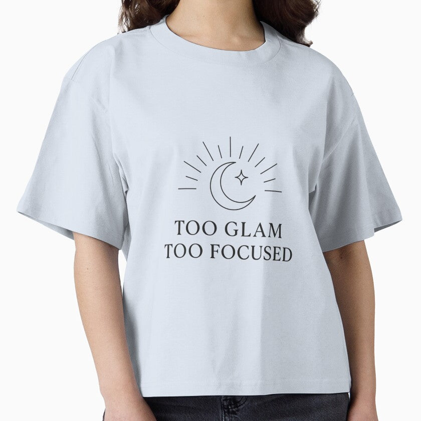 Too Glam Too Focused for Boss Babe by Bohovi