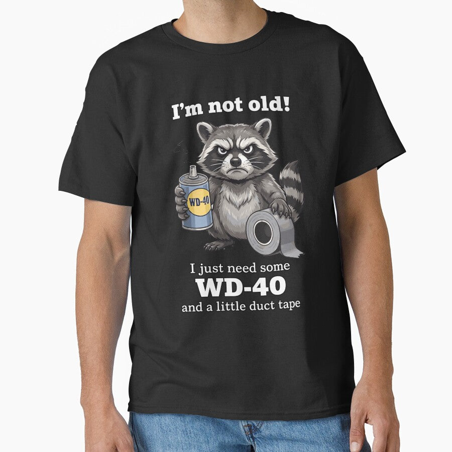 I'm Not Old I Just Need Some WD-40 Raccoon Funny Humor by VibeWear2026