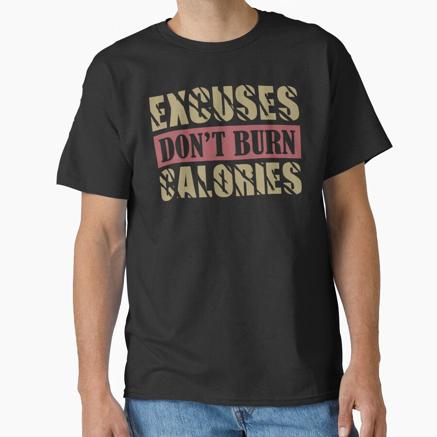 Excuses don't burn calories by Samadi style