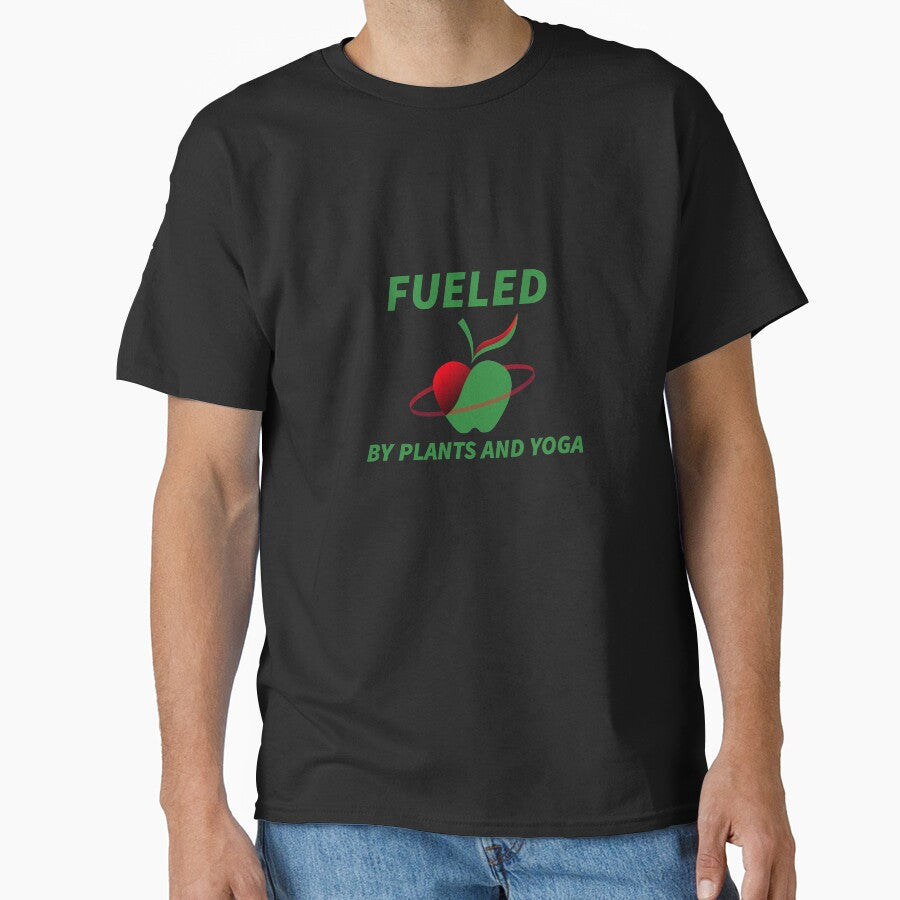 Fueled By Plants And Yoga by RiseandShineTee