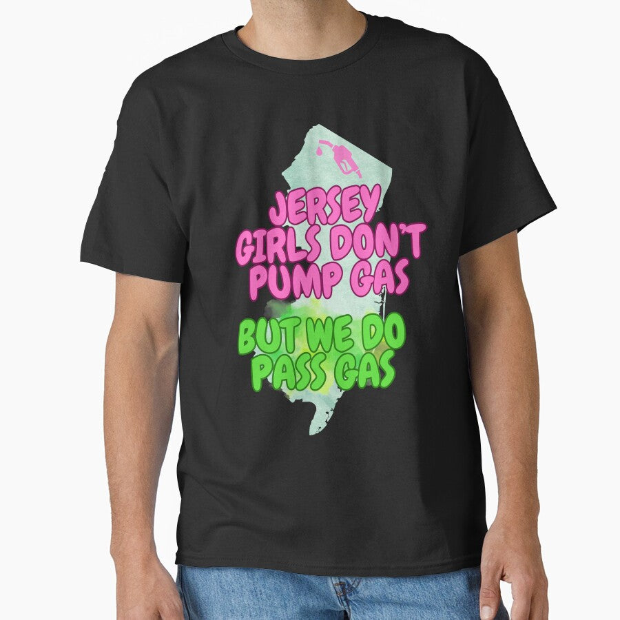Jersey Girls Don't Pump (but do pass gas) by tasteful-art