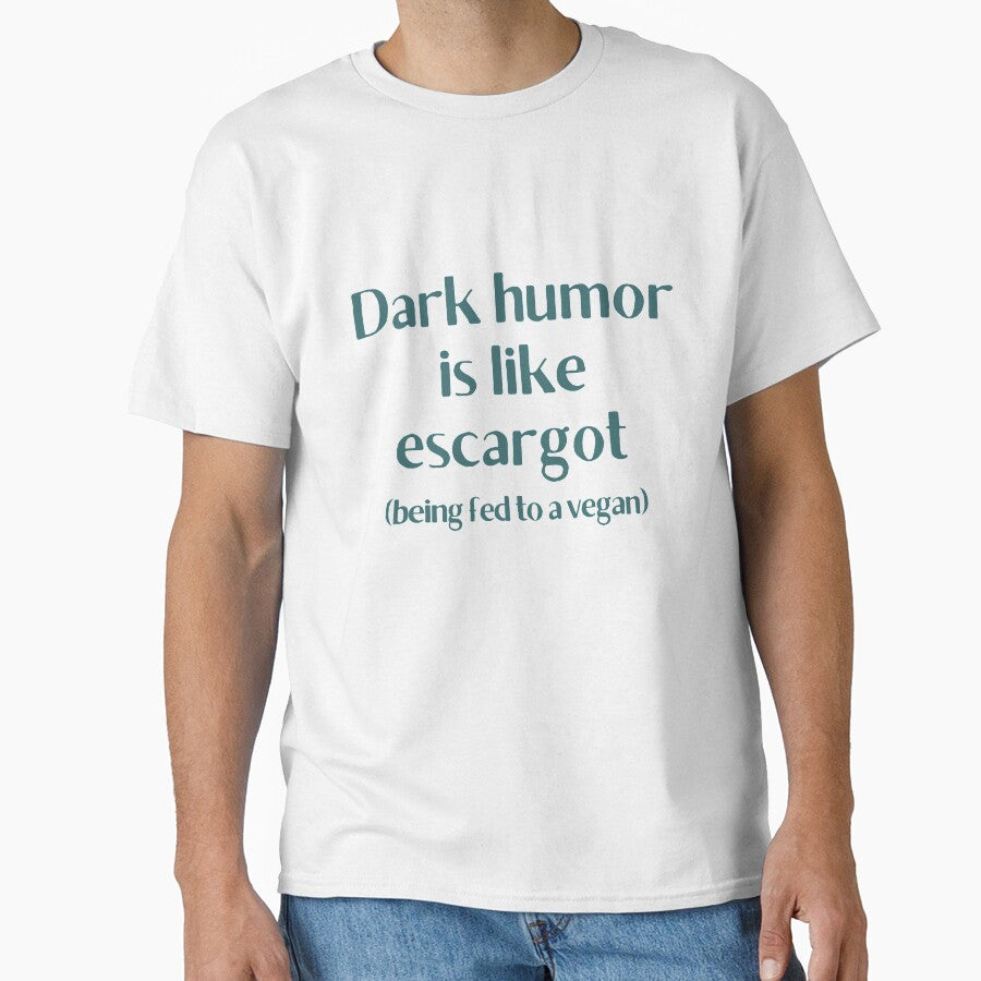 Dark Humor is like Escargot gift by Krafty  Arts Studio