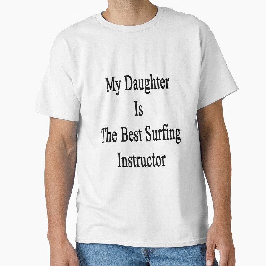 My Daughter Is The Best Surfing Instructor by supernova23