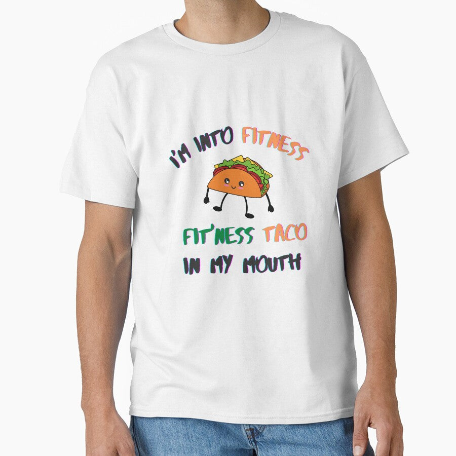 Im Into Fitness Fit Ness Taco In My Mouth - Funny taco quotes by Tiienda ⭐⭐⭐⭐⭐(1.3k)