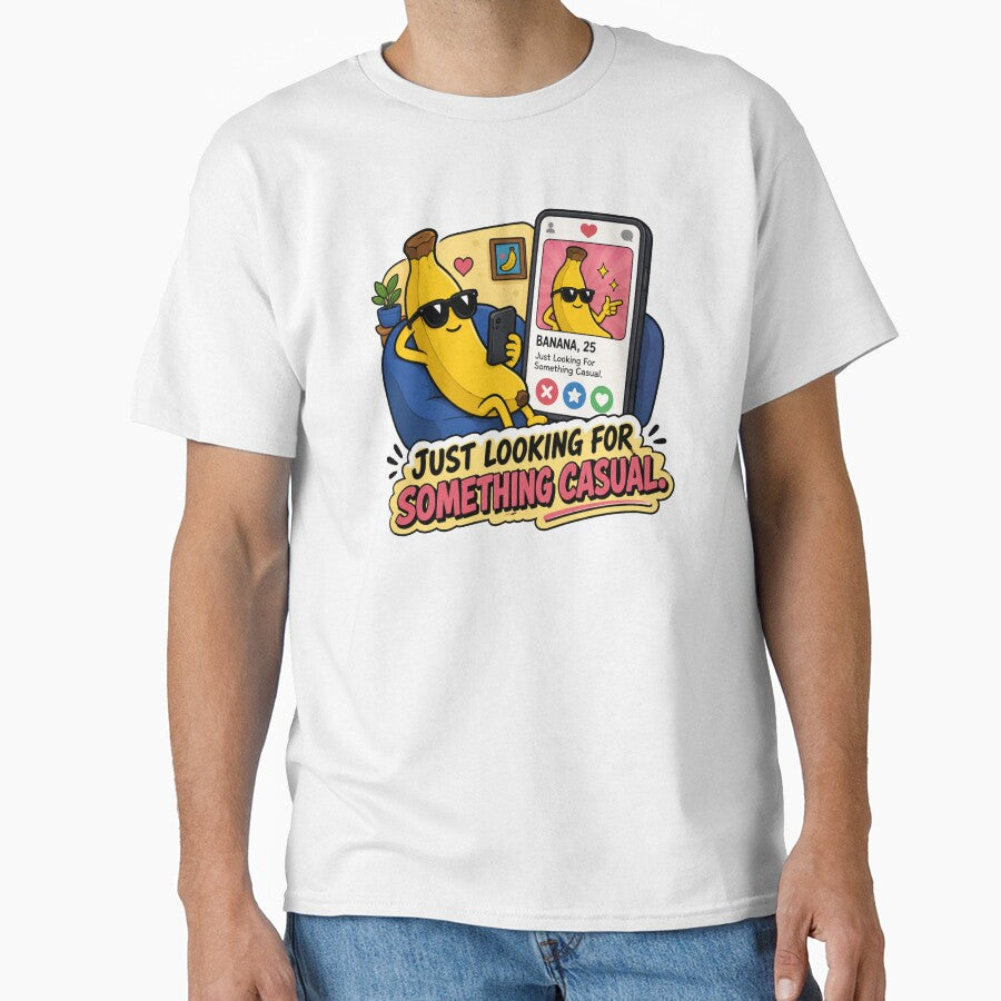 Just Looking For Something Casual Funny Banana Dating Design by MonkiFlipp