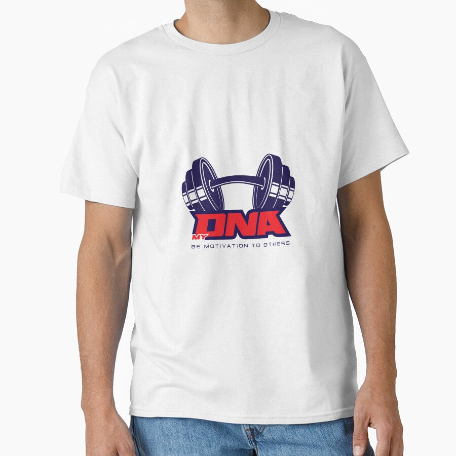 MY DNA - Be Motivation to Others T-Shirt by TeeRificXVII
