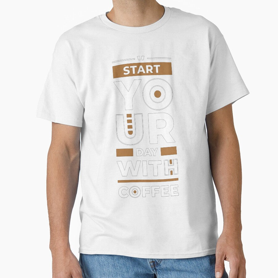 Start Your Day With Coffee Funny Coffee Lover Caffeine Addict Barista Gift by FerasArtFiveS