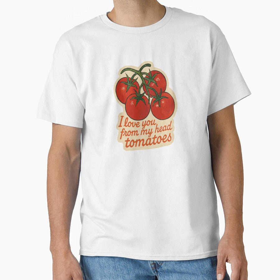 I Love You From My Head Tomatoes Pun by laterkatergator