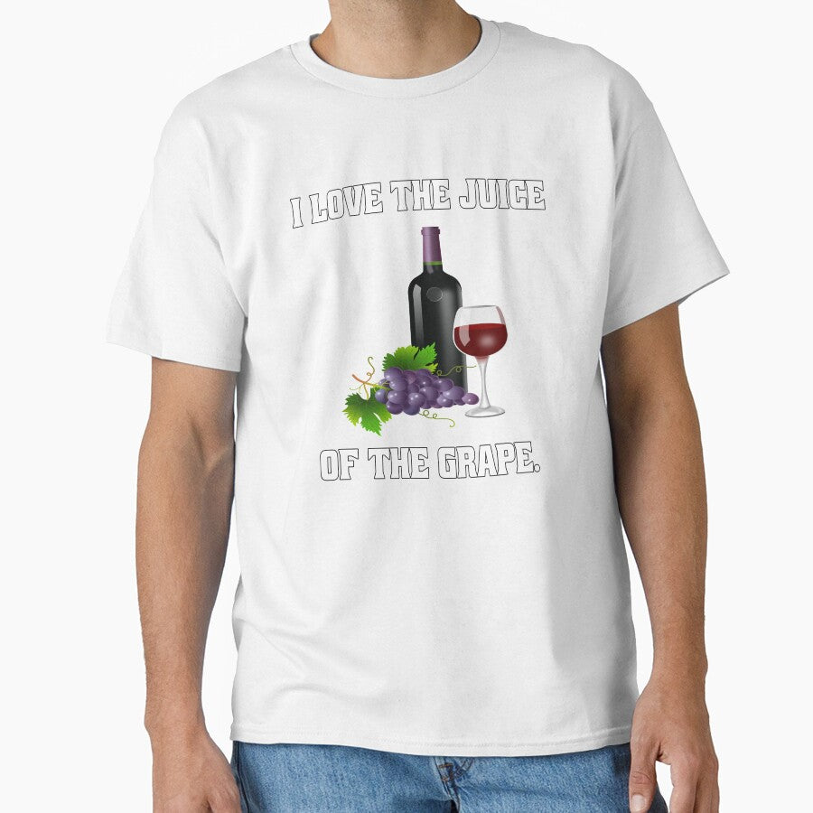 Funny Wine Lover Gift I Love The Juice Of The Grape by fantasticdesign