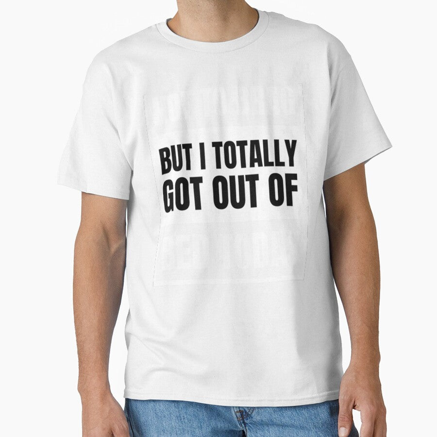 Not To Brag But I Totally Got Out Of Bed by PixelsNotPens