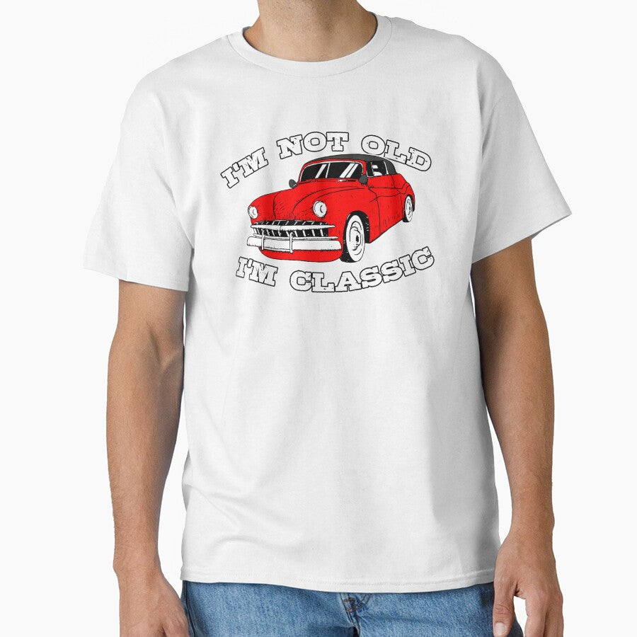 Vintage Retro I'm Not Old I'm Classic Funny Red Car Graphic - Mens & Womens by BBBLClo