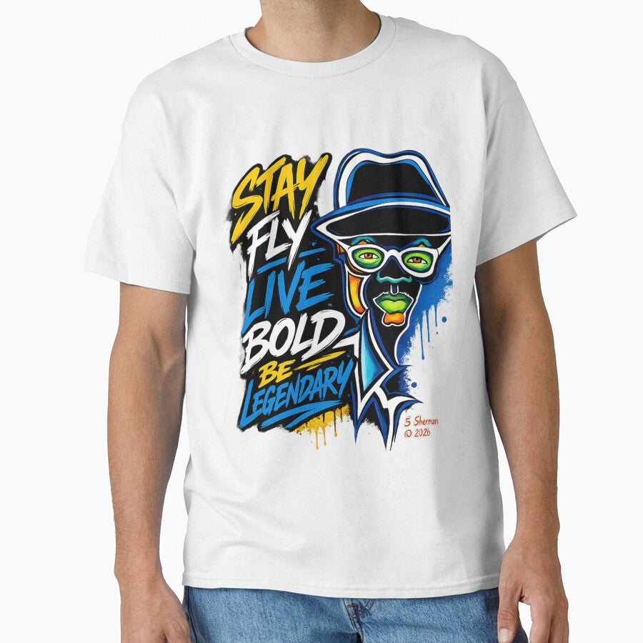 Stay Fly. Live Bold. Be Legendary.™ by Creative Expressions Art