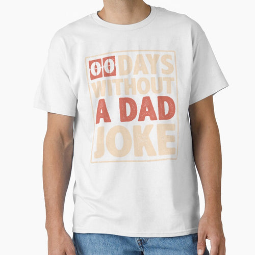 00 Zero Days Without A Dad Joke Vintage Funny Gift for Daddy with Bad Jokes Fathers Day Gift by alenaz