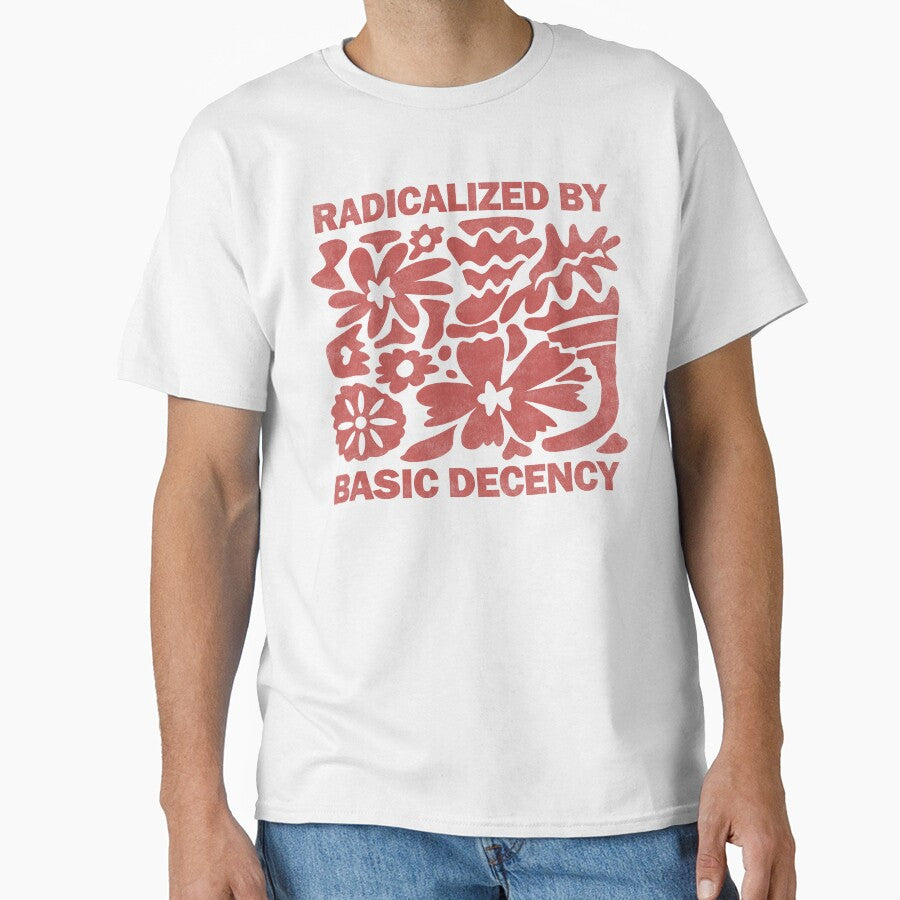 Radicalized By Basic Decency. by EunsooLee